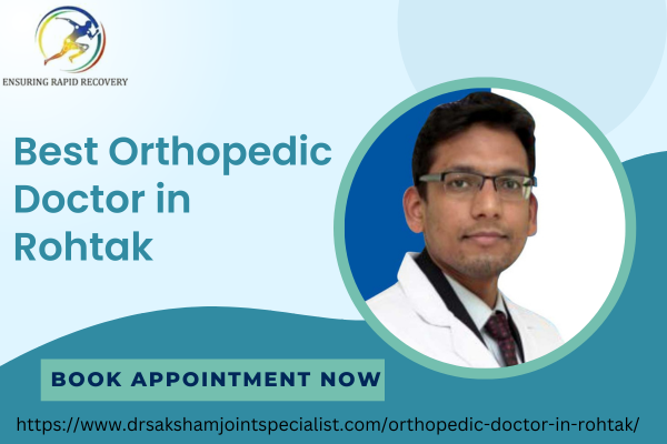 Orthopedic Doctor in Rohtak